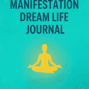 Manifestation Dream Life Journal