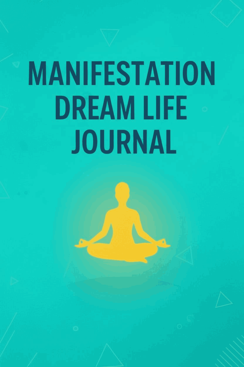 Manifestation Dream Life Journal