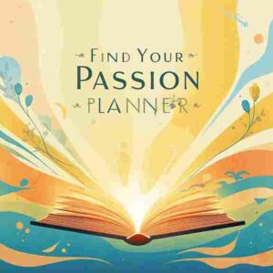 Find Your Passion Planner