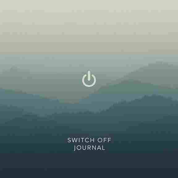 Switch Off Journal