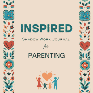Parenting Shadow Work Journal