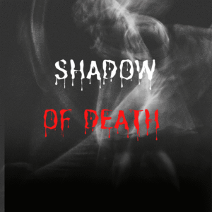 Shadow of Death