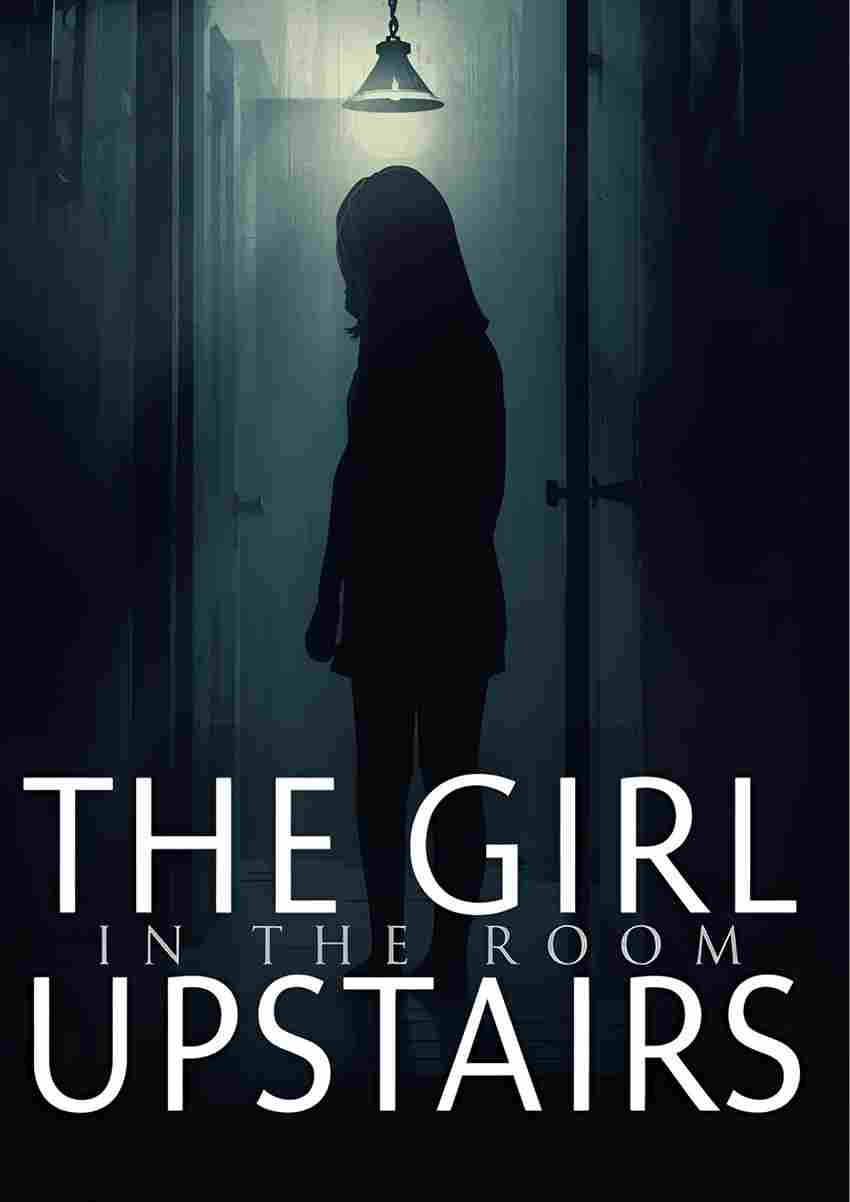 The Girl in the Room Upstairs
