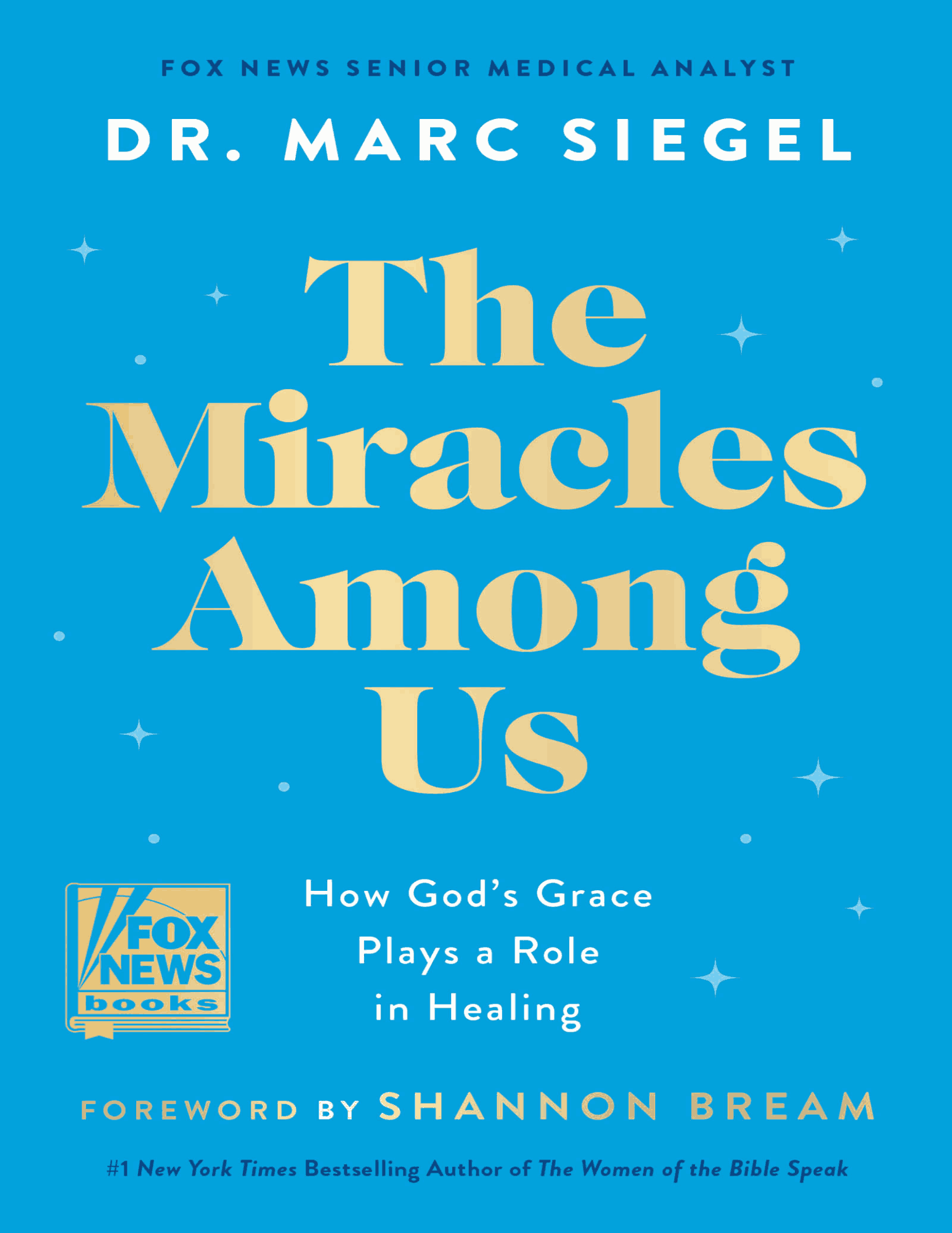 The Miracles Among Us, Dr. Marc Siegel
